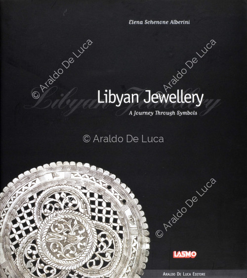 Elena Schenone Alberini Libyan Jewellery A Journey Through Symbols Araldo De Luca Editore Roma 1998